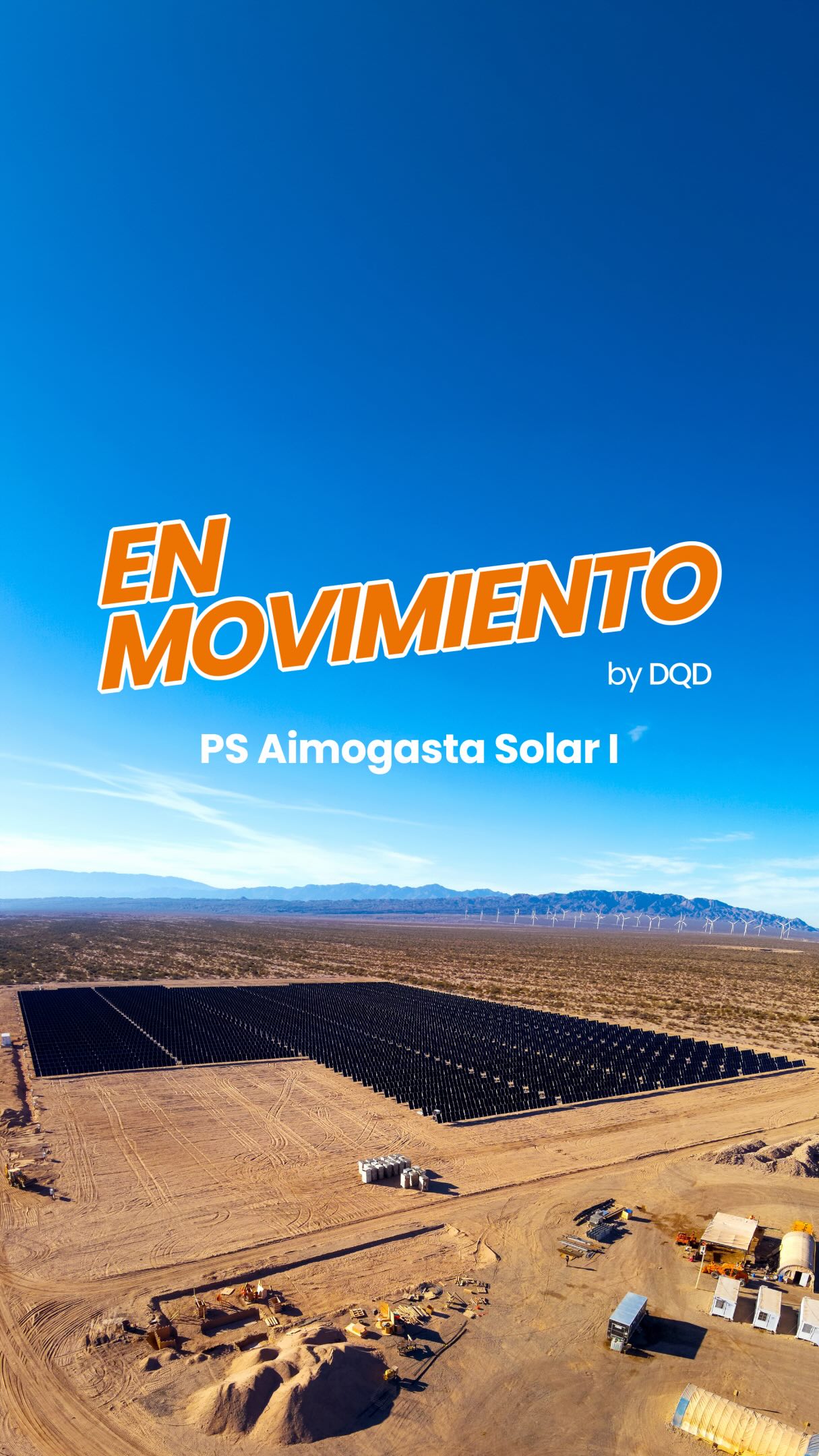 DQD en Movimiento | Construyendo Aimogasta Solar I ☀️ Te mostramos el avance de Aimogasta… (video)